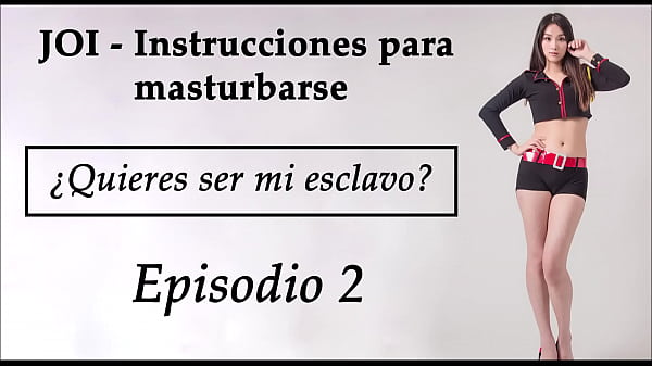 JOI_para ser un esclavo sexual Capítulo 2_en español