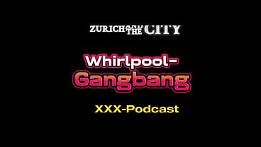 Whirlpool-Gangbang &ndash; xxx-Podcast 