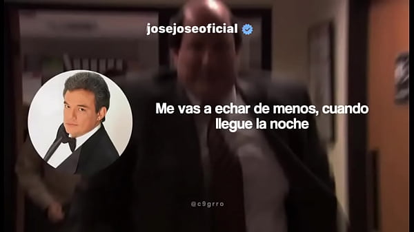 JoséJosé Me vas echar de