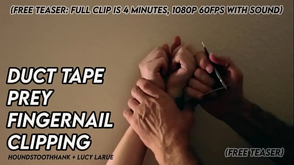 Duct tape prey fingernail clipping 