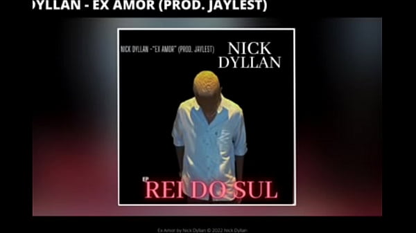 Nick Dyllan Ex Amor MÚSICA PRA EX