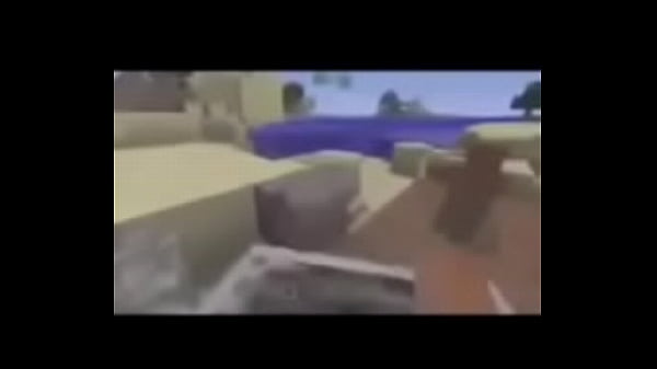 Minecraft_hot pussy cum sad