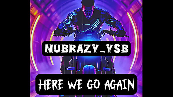 Nubrazy ysb releases new single &ldquo;here we go again&rdquo; now streaming on all platforms 