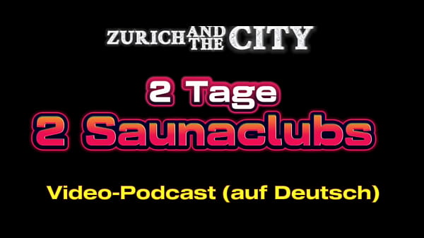 Nonton 2 Tage, 2 Saunaclubs &ndash; Xxx-podcast Auf Deutsch thumbnail