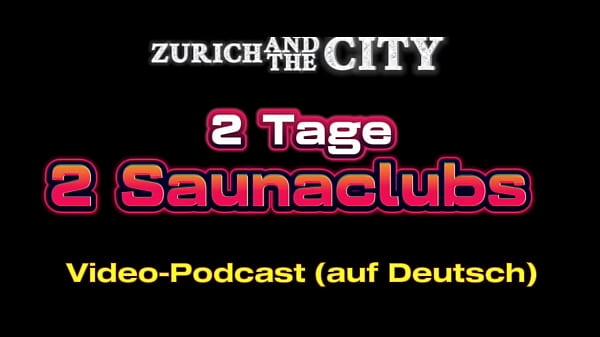 2 tage 2 saunaclubs &ndash; xxx podcast auf deutsch 