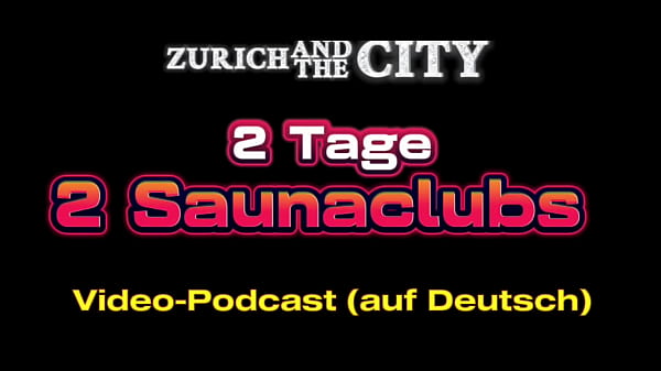 2 tage 2 saunaclubs &ndash; xxx podcast auf deutsch 