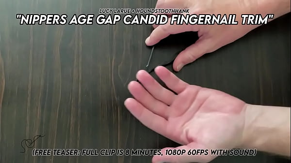 Nippers age gap candid fingernail trim with lucy larue 