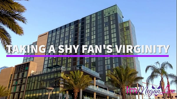 TAKING A SHY FAN SVIRGINITY PREVIEW ImMeganLive