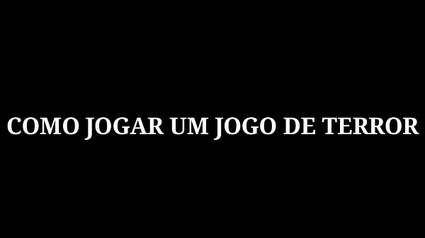 ELA TÁ BOLADA PAKAS The_Fear parte 2