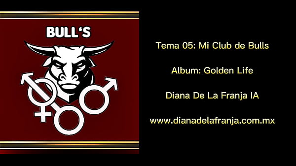My Bulls Club - Dayana De La Franja. Track 05, &aacute;lbum: Golden Life. Year 2025 thumbnail