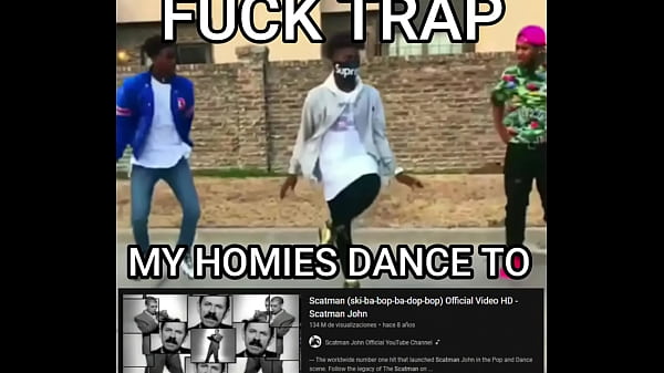 Fuck trap all my homies listen to scatman 
