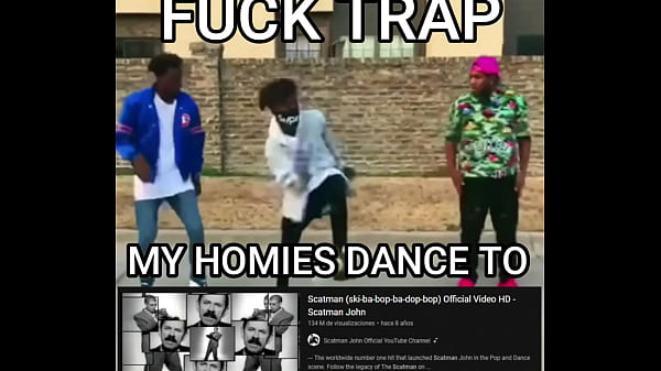 Fuck trap all my homies listen to scatman 