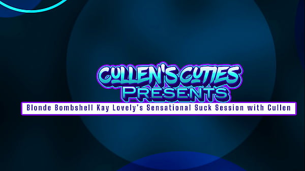 Nonton Blonde Bombshell Kay Lovely&rsquo;s Sensational Suck Session With Cullen thumbnail