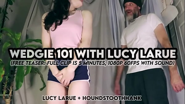 Wedgie 101 with lucy larue 