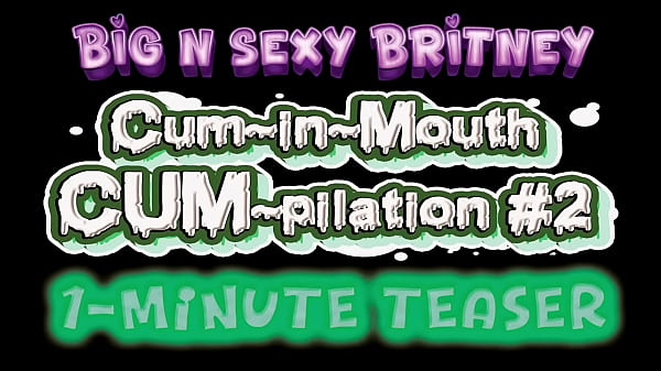 Nonton Cum-in-mouth Pov Cum-pilation - Vol. 2 - Big N Sexy Britney Loves To Swallow Those Huge Loads! - 1-minute Teaser Video thumbnail