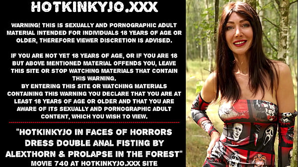 Hotkinkyjo in faces of horrors dress double analfistingby AlexThorn prolapse in the forest
