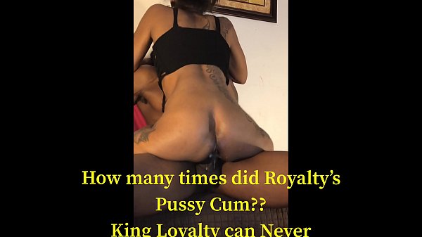 Blac_Creamy Pussy 'ROYALTY' LUVZ TO B NASTY WITHLOYALTY!