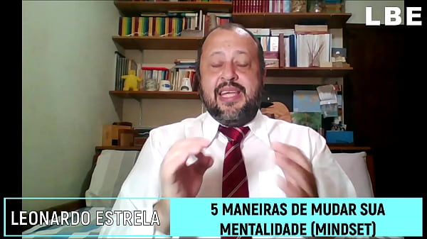 Como mudar a sua mentalidade seu mindset 5 maneiras de fazer isso agora mesmo leonardo botelho estrela 
