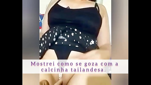 Buceta na calcinha_tailandesa sra Eliva