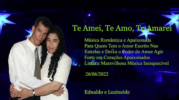 Te Amei Te Amo_Te Amarei Linda_Música_Romântica e Apaixonada