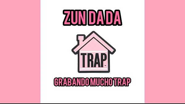 Zun Da_Da Grabando Mucho Trap