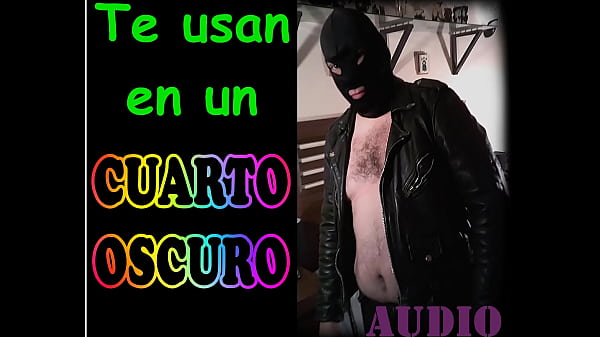 Play MP4 - Te usan en un cuarto oscuro&period; AUDIO