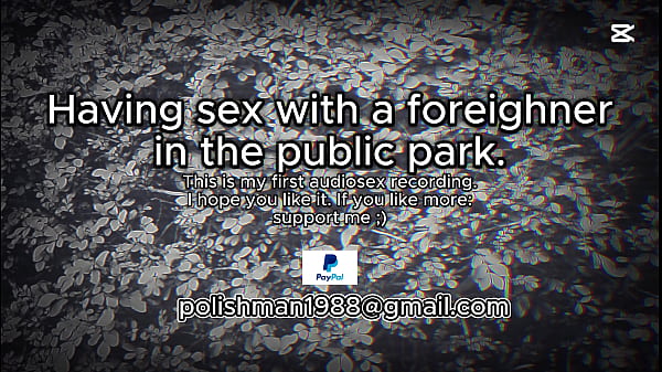 Nonton Sex With A Foreighner In The Public Park (audio Male Moaning) thumbnail