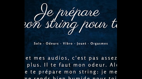 Je pr&eacute;pare mon string pour toi french audio solo female
