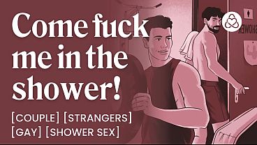 Two Strangers Fuck Under Hot Water &ndash; Anal Play, Exhibitionist & Dirty Talk &ndash; Asmr Porn Erotic Audio Story For Men thumbnail