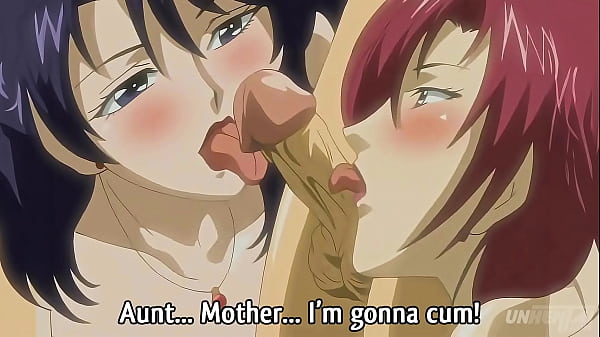 Step Mom and Step_Aunt Fuck the Young Boy_Hentai UNCENSORED