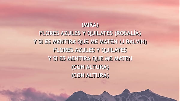 ROSALÍA J_Balvin Con Altura Letra_Lyrics ft El Guincho