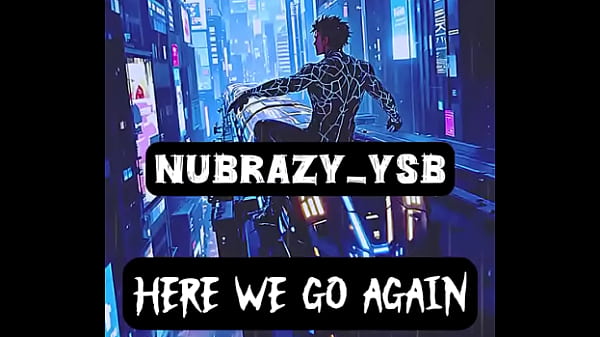 Nubrazy ysb releases new single &ldquo;here we go again&rdquo; now streaming on all platforms 