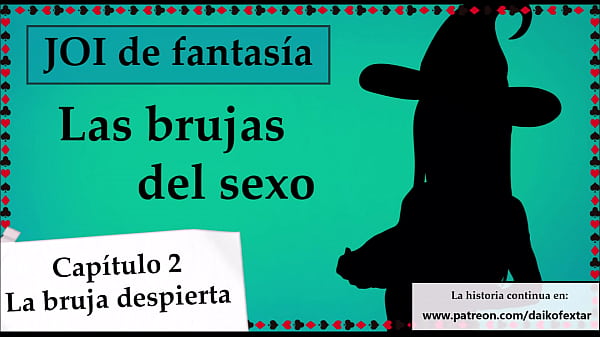 JOI mundo fantasía - Las_brujas del_sexo. Capitulo 2.