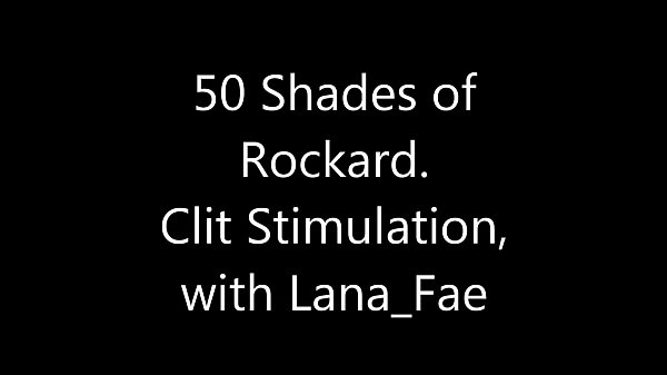 Play MP4 - 50 Shades of Johnny Rockard - Clit Stimulation with Lana Fae