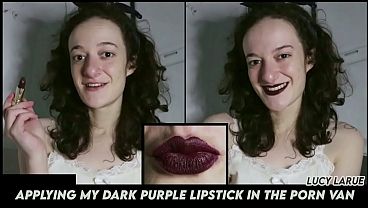 Nonton "applying My Dark Purple Lipstick In The Porn Van" thumbnail