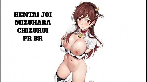 HENTAI JOI PTBR Mizuhara Chizuru