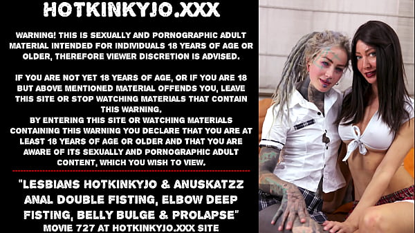 Lesbians Hotkinkyjo_Anuskatzz anal double fisting elbow deepfistingbelly bulge prolapse