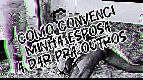 COMO_CONVENCIMINHA ESPOSA A_DAR PARAOUTROS_NA MINHAFRENTE
