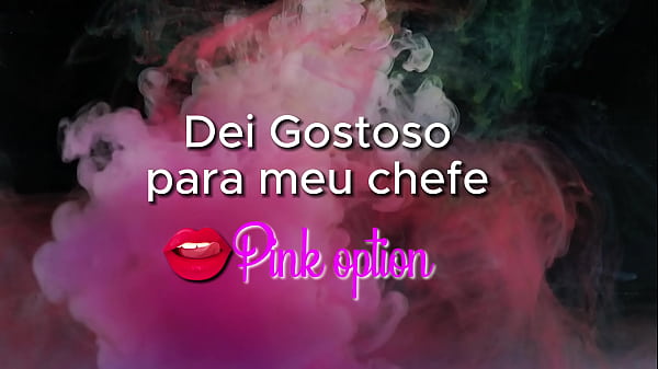 Play MP4 - Dei Gostoso para meu chefe -contos er&oacute;ticos