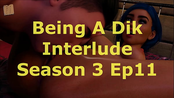 Nonton Being A Dik (chick Route) Interlude 11 thumbnail