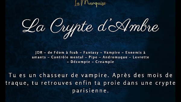 La Crypte d'_Ambre - French audio vampire