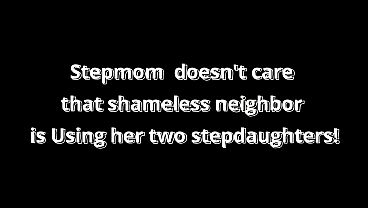 Nonton Stepmommy Doesn't Care That Shameless Neighbor Is Using Her 2 Naughty Stepdaughters! thumbnail