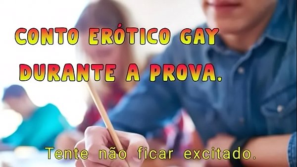 CONTOS ER&Oacute_TICO GAY - DURANTE A PROVA
