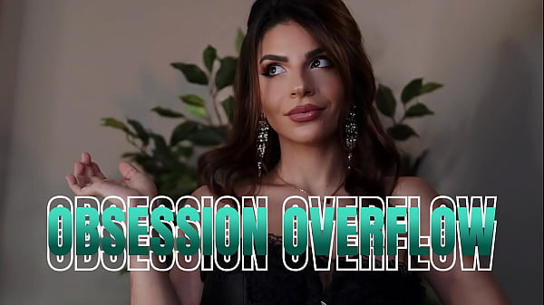 Nonton Obsession Overflow thumbnail