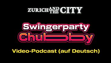 -swingerparty Chubby &ndash; Video-podcast Auf Deutsch thumbnail