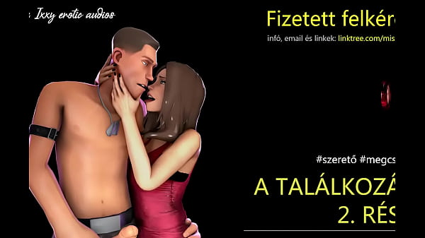 Play MP4 - A tal&aacute;lkoz&aacute;s 2&period; r&eacute;sz - Erotikus hanganyagok
