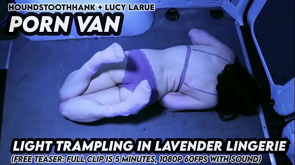 Porn van light trampling in lavender lingerie