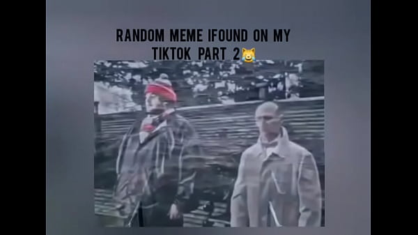 Tiktok meme completion part 2 