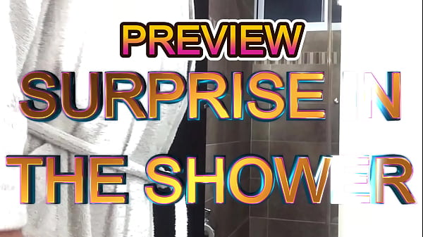 Nonton Preview Of Surprise In The Shower With Agarabas And Olpr thumbnail