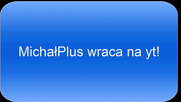 Michałplus Wraca Na Yt! thumbnail
